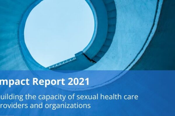 Impact report 2021. Building the capacity of sexual health care workers and organizations