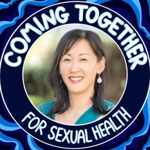Ina Park headshot inside a frame that says "Coming Together for Sexual Health"