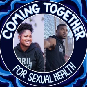 headshots of Nikole Trainor and Terrance Wilder inside a frame that says "Coming Together for Sexual Health"