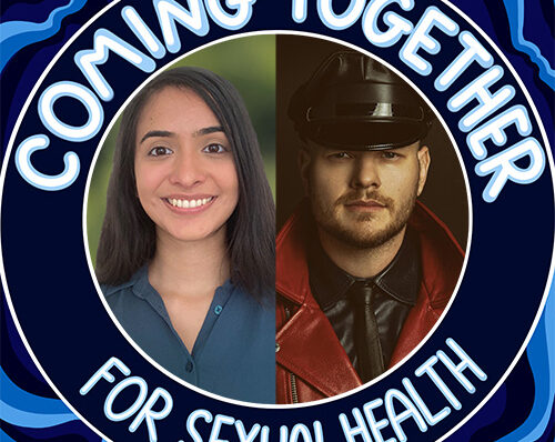 headshot of Akanksha and Stephan inside a frame that says "Coming Together for Sexual Health"